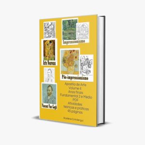 Apostila de Arte Volume 4 Anos finais do Fundamental 2 e Ensino Médio