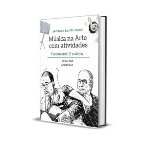 Apostila temática Música Fundamental 2 e Ensino Médio